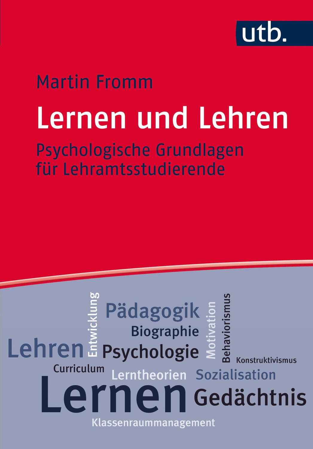 Cover: 9783825246792 | Lernen und Lehren | Psychologische Grundlagen für Lehramtsstudierende