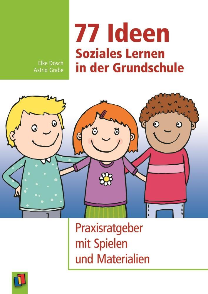 Cover: 9783834625892 | 77 Ideen - Soziales Lernen in der Grundschule | Astrid Grabe (u. a.)