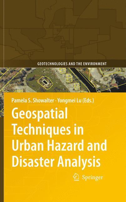 Cover: 9789400730847 | Geospatial Techniques in Urban Hazard and Disaster Analysis | Buch