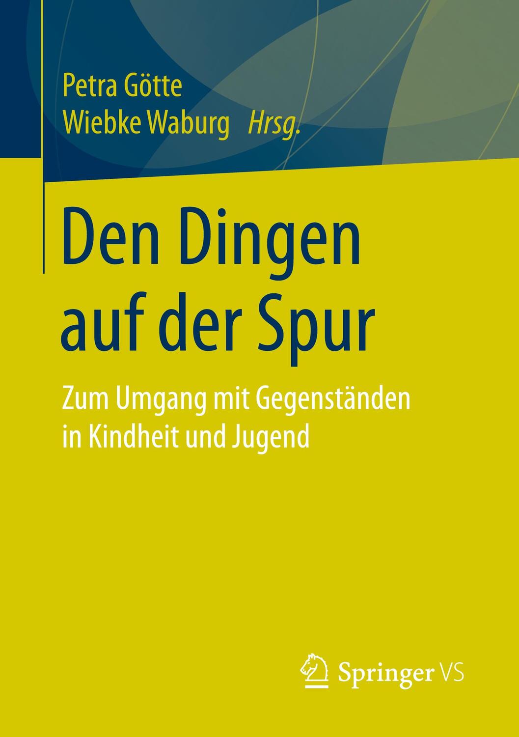 Cover: 9783658307677 | Den Dingen auf der Spur | Wiebke Waburg (u. a.) | Taschenbuch | 2021