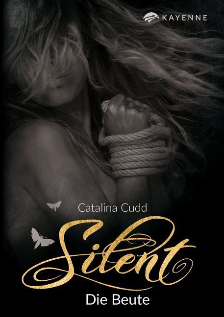 Cover: 9783964434227 | Silent - Die Beute | Catalina Cudd | Taschenbuch | 453 S. | Deutsch