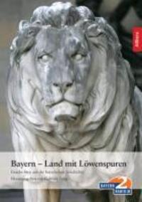 Cover: 9783865200983 | Bayern, Land mit Löwenspuren | Gabriele Förg | Taschenbuch