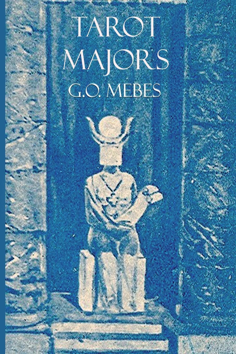Cover: 9781916336537 | Tarot Majors | G. O. Mebes | Taschenbuch | Paperback | Englisch | 2020