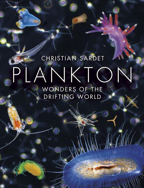Cover: 9780226188713 | Plankton | Wonders of the Drifting World | Christian Sardet | Buch