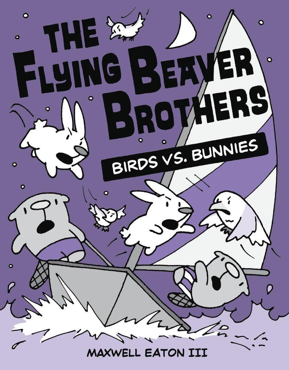 Cover: 9780449810224 | The Flying Beaver Brothers: Birds vs. Bunnies: (A Graphic Novel)