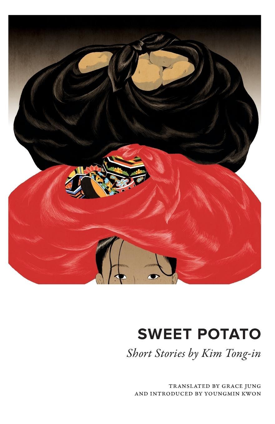 Cover: 9781999791209 | Sweet Potato | Collected Short Stories by Kim Tongin | Tongin Kim