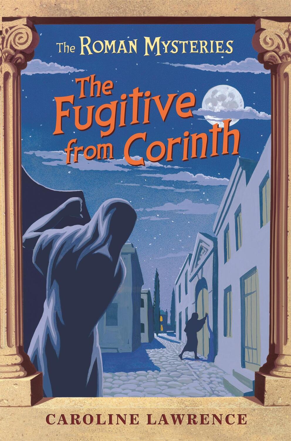 Cover: 9781842555156 | The Roman Mysteries: The Fugitive from Corinth | Book 10 | Lawrence