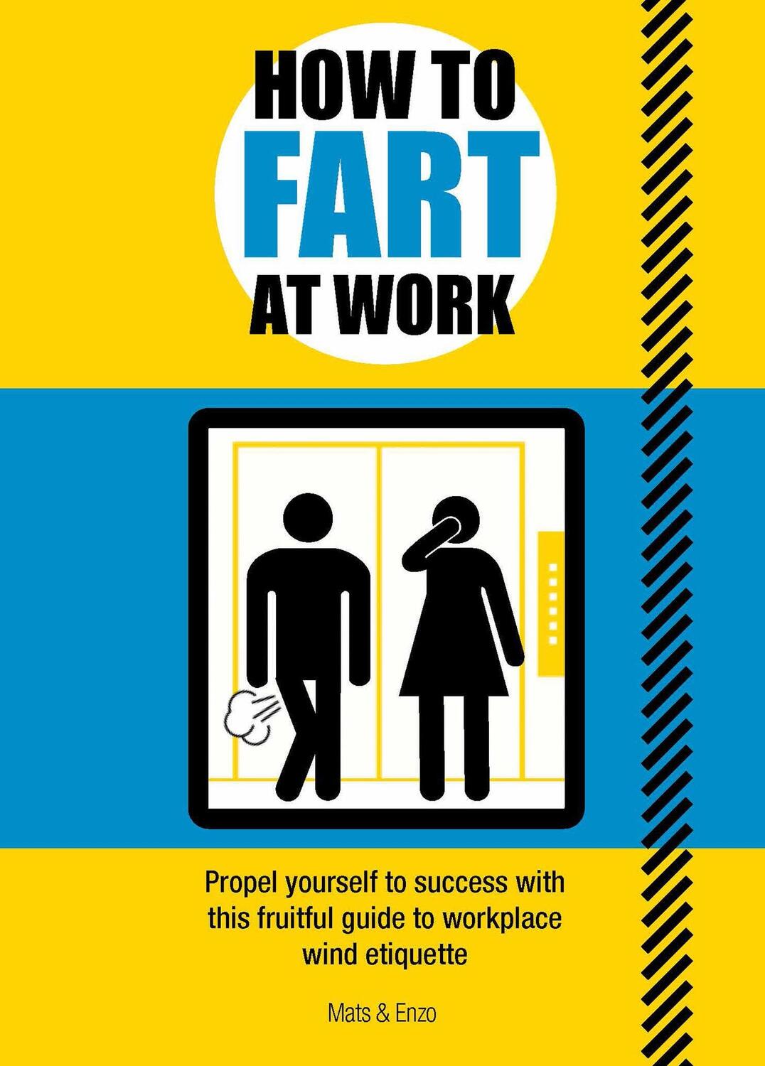Cover: 9781787393059 | How to Fart at Work: Propel Yourself to Success with This...