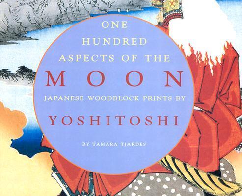 Cover: 9780890134382 | One Hundred Aspects of the Moon: Japanese Woodblock Prints by...
