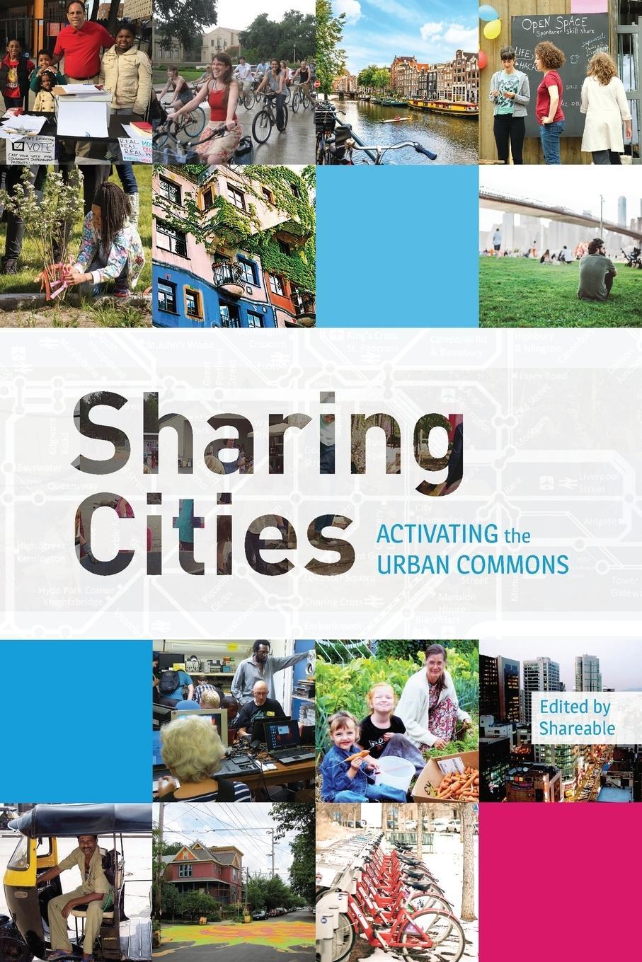 Cover: 9780999244005 | Sharing Cities | Activating the Urban Commons | Shareable | Buch