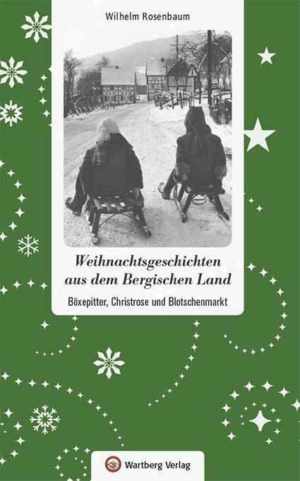 Cover: 9783831327409 | Weihnachtsgeschichten aus dem Bergischen Land | Wilhelm Rosenbaum