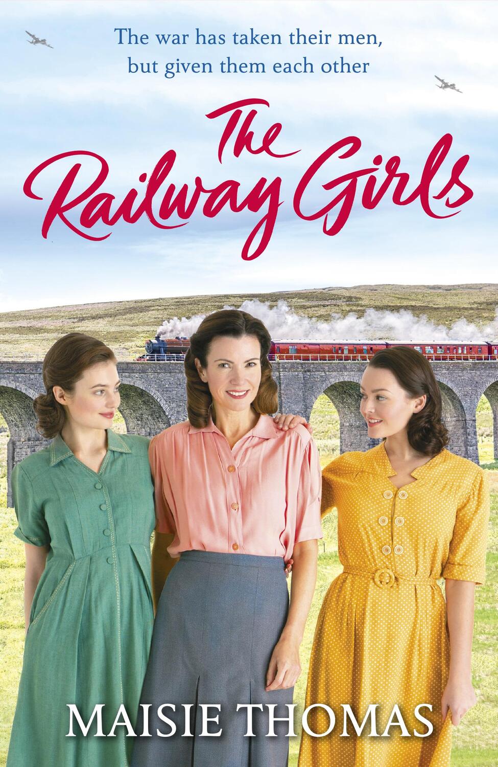 Cover: 9781787463967 | The Railway Girls | Their bond will see them through | Maisie Thomas