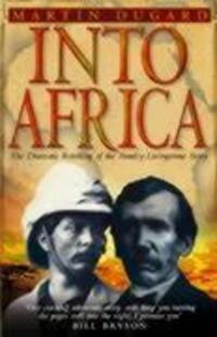 Cover: 9780553814477 | Into Africa | The Epic Adventures Of Stanley And Livingstone | Dugard