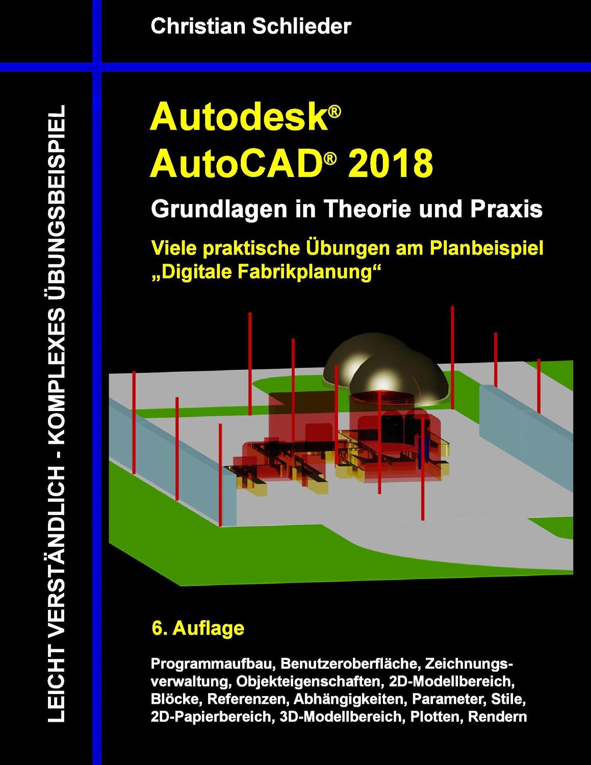 Cover: 9783744809085 | Autodesk AutoCAD 2018 - Grundlagen in Theorie und Praxis | Schlieder