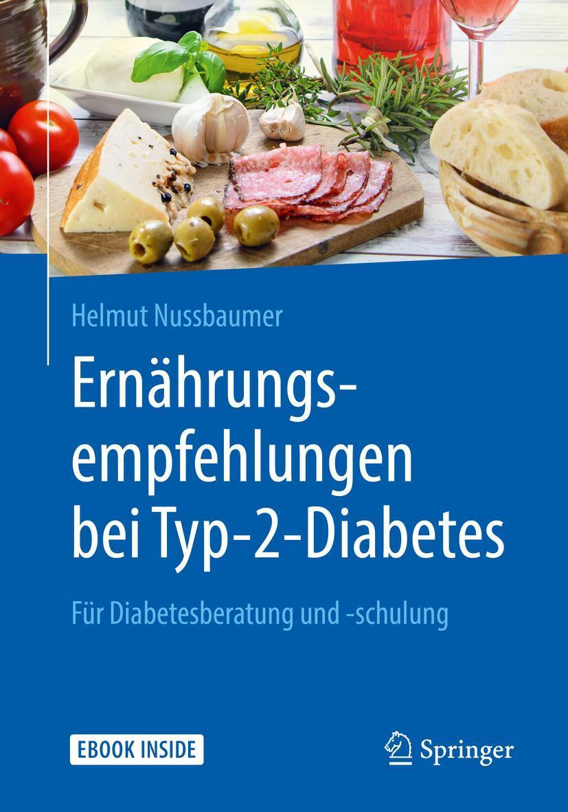 Cover: 9783662578070 | Ernährungsempfehlungen bei Typ-2-Diabetes | Helmut Nussbaumer | Buch