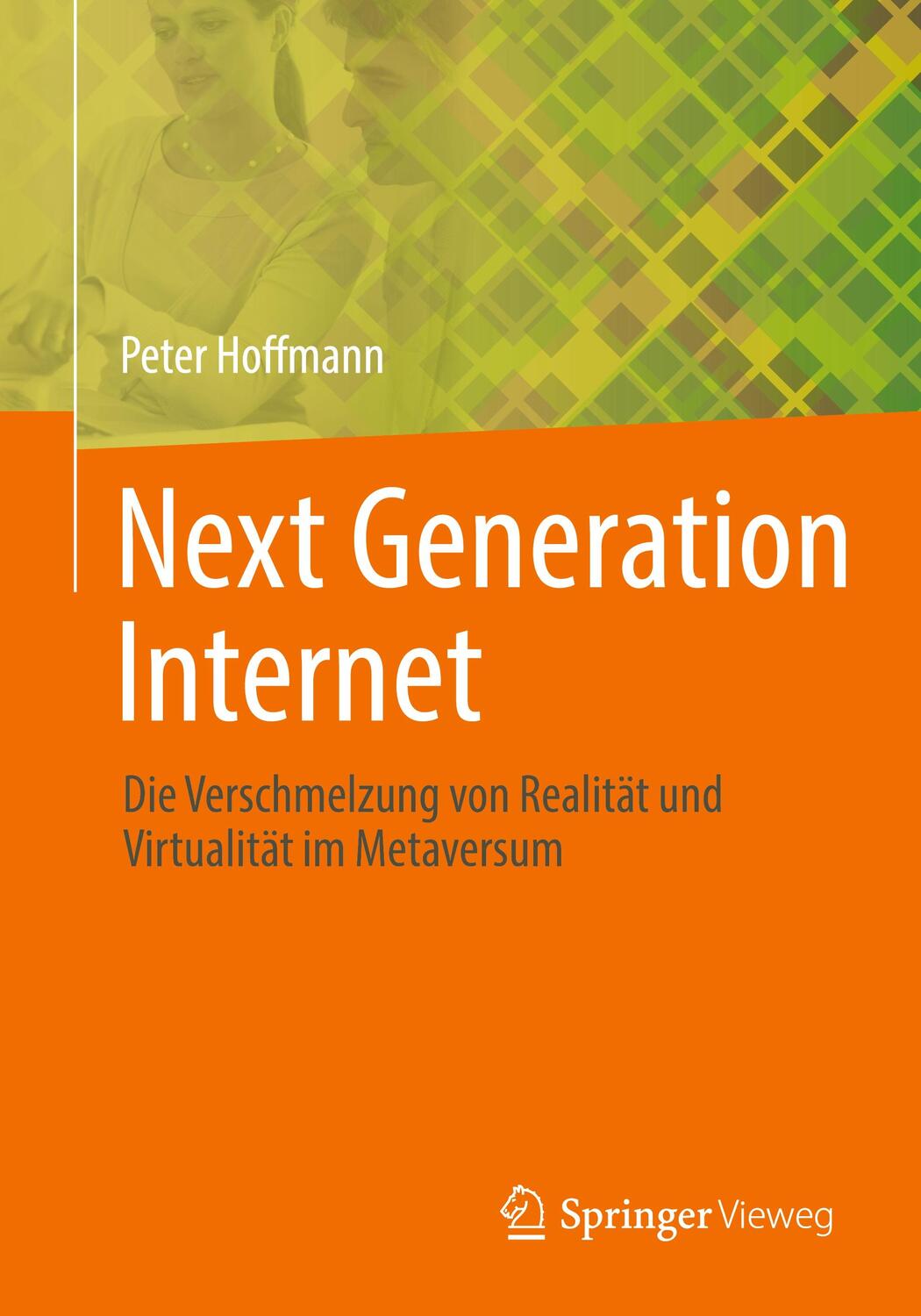 Cover: 9783658430283 | Next Generation Internet | Peter Hoffmann | Taschenbuch | Paperback