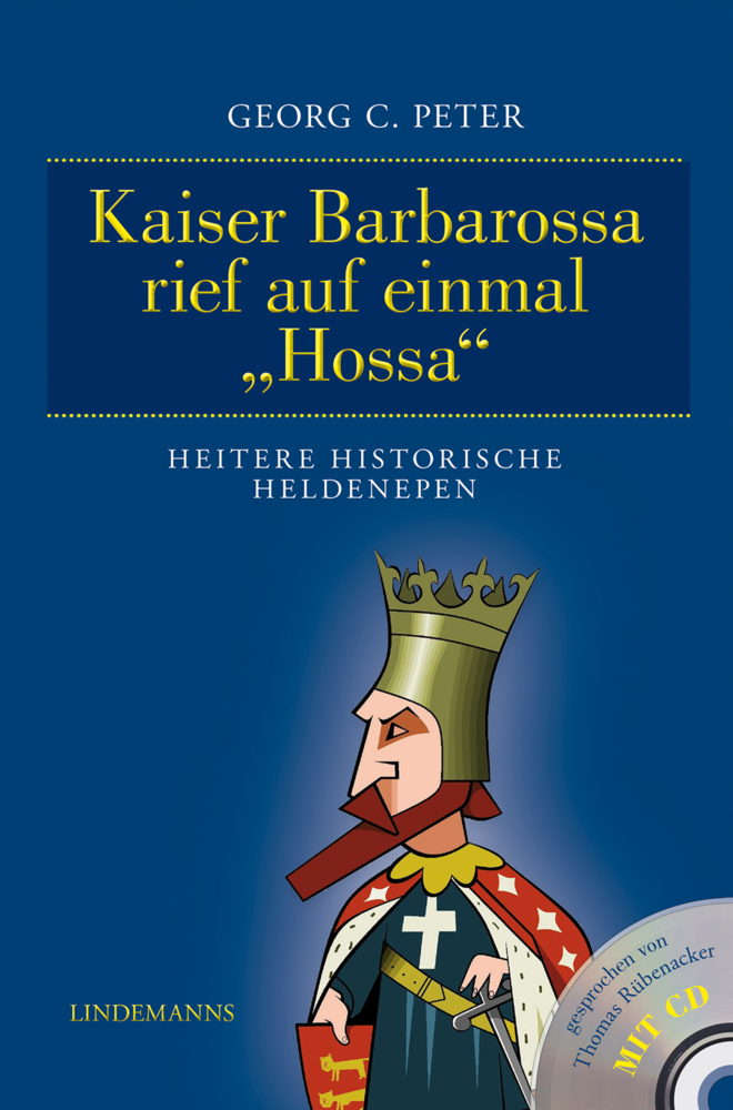 Cover: 9783881909815 | Kaiser Barbarossa rief auf einmal "Hossa", m. Audio-CD | Peter | Buch