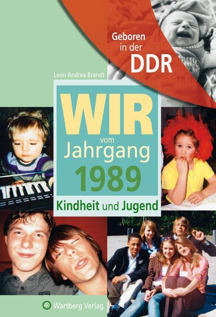 Cover: 9783831319893 | Geboren in der DDR. Wir vom Jahrgang 1989 Kindheit und Jugend | Brandt