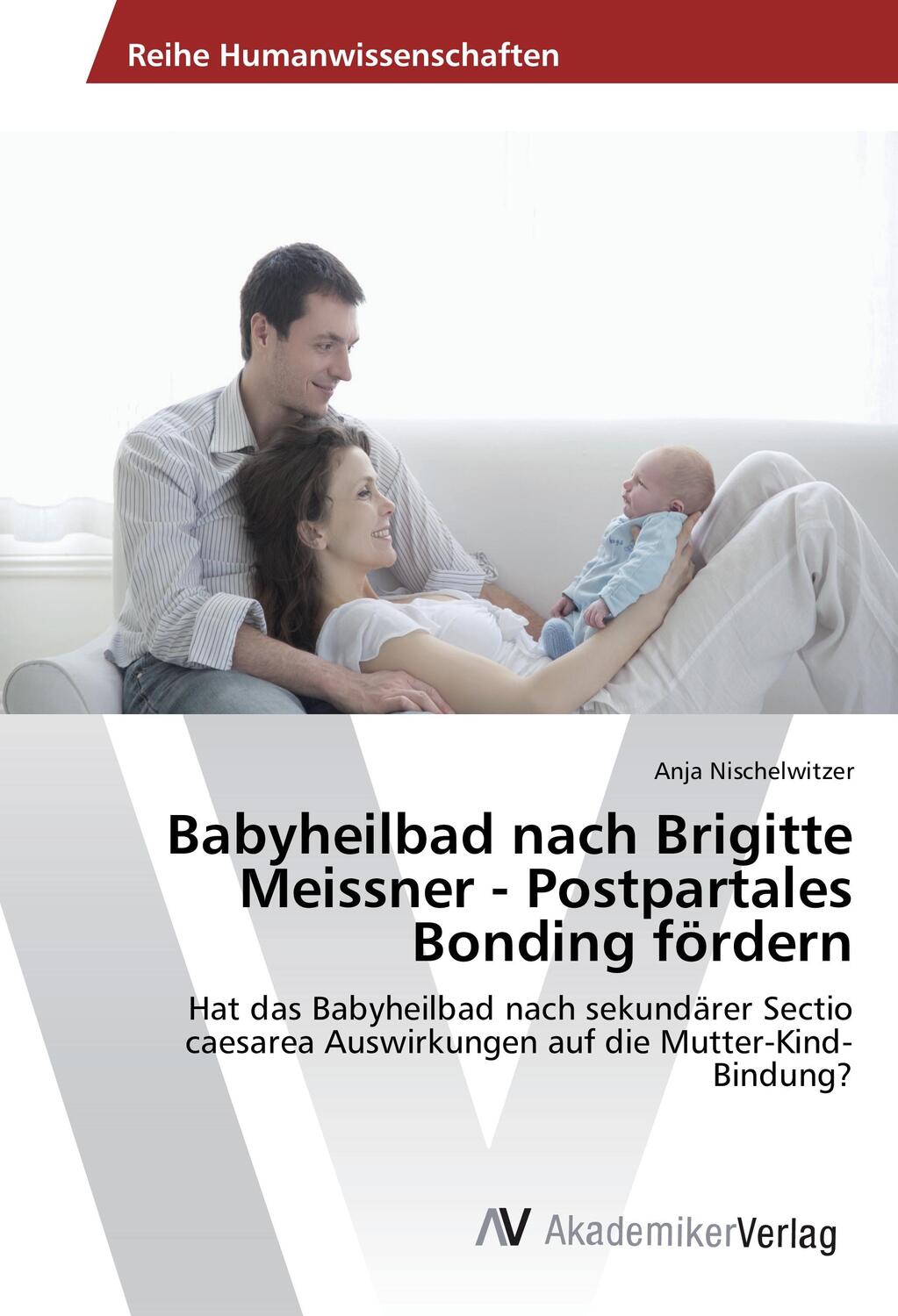 Cover: 9783639872910 | Babyheilbad nach Brigitte Meissner - Postpartales Bonding fördern
