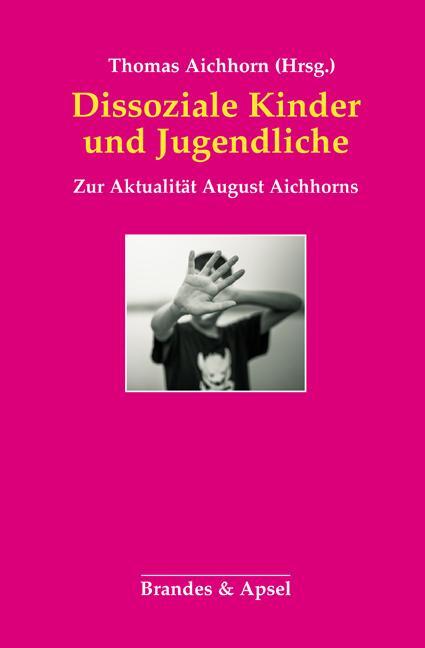 Cover: 9783955582487 | Dissoziale Kinder und Jugendliche | Zur Aktualität August Aichhorns