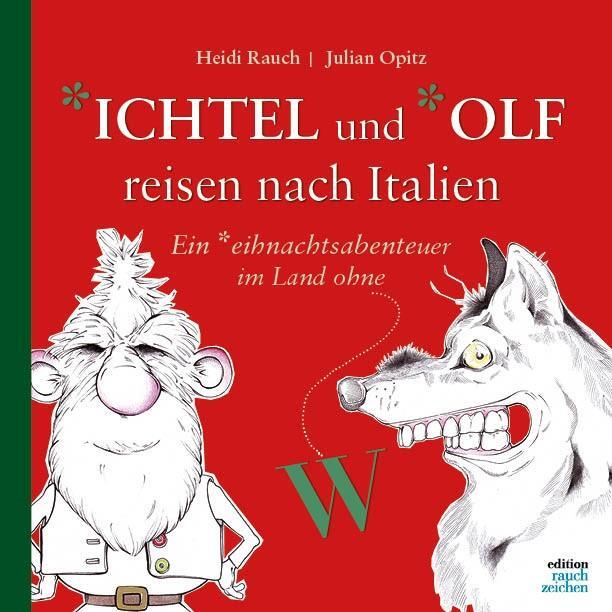 Cover: 9783982556611 | Ichtel und Olf reisen nach Italien | Heidi Rauch | Buch | 64 S. | 2023