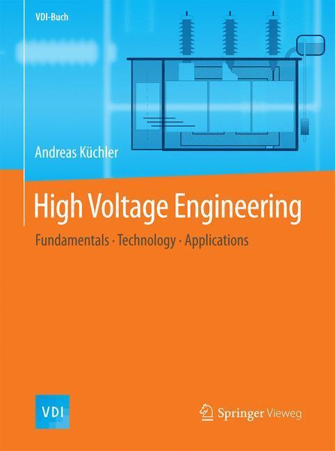 Cover: 9783642119927 | High Voltage Engineering | Fundamentals - Technology - Applications