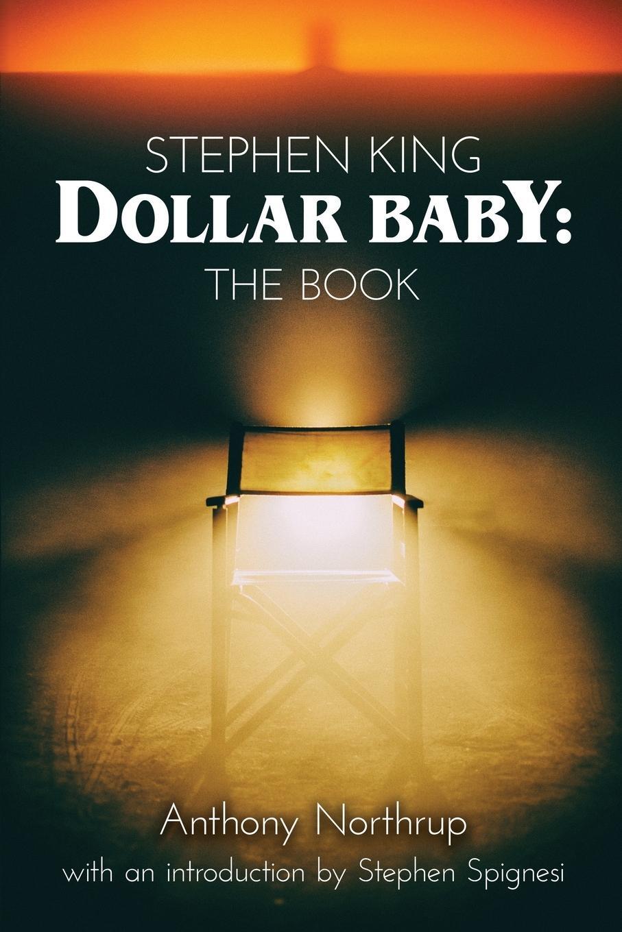Cover: 9781629336688 | Stephen King - Dollar Baby | The Book | Anthony Northrup | Taschenbuch
