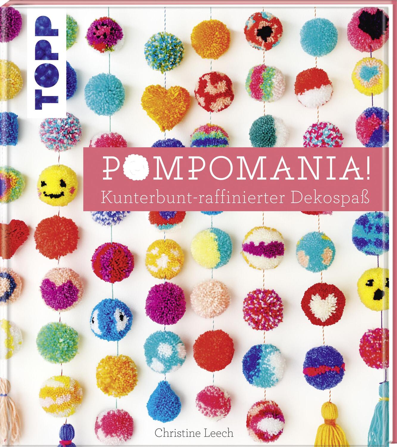 Cover: 9783772477447 | Pompomania! | Kunterbunt-raffinierter Dekospaß | Buch | Deutsch | 2017