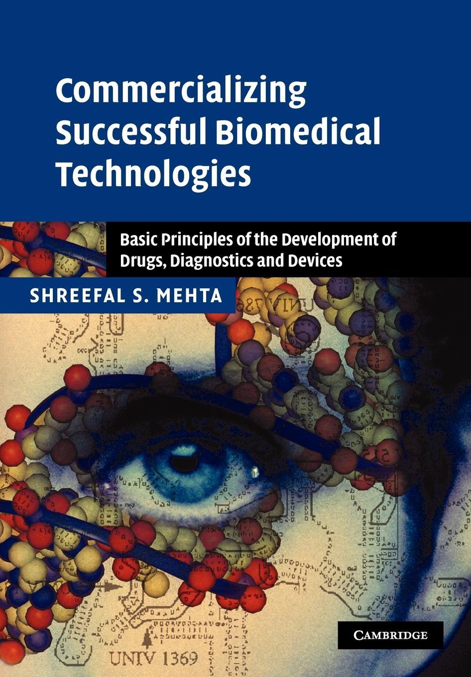 Cover: 9780521205856 | Commercializing Successful Biomedical Technologies | Shreefal S. Mehta