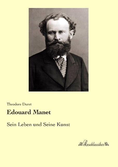 Cover: 9783955635800 | Edouard Manet | Sein Leben und Seine Kunst | Theodore Duret | Buch