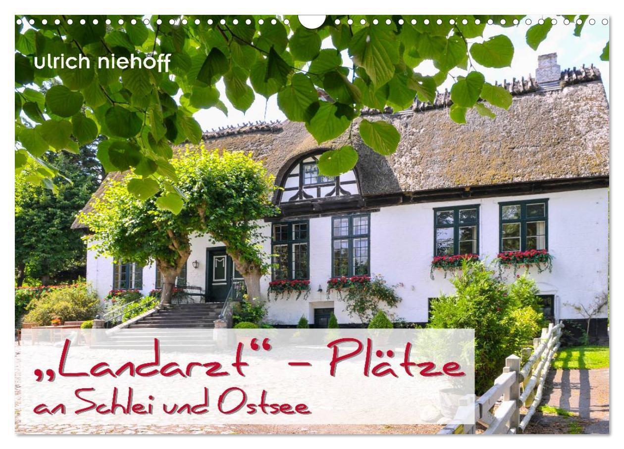 Cover: 9783675769885 | "Landarzt" - Plätze an Schlei und Ostsee (Wandkalender 2024 DIN A3...