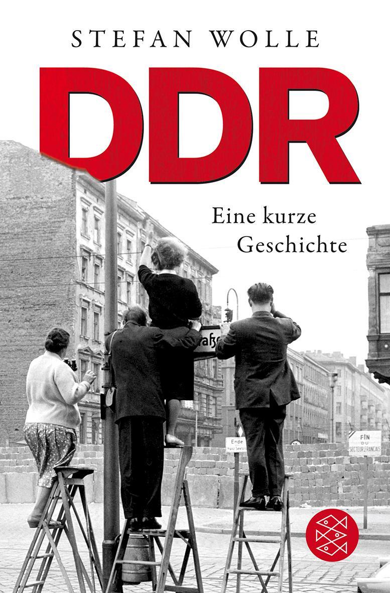 Cover: 9783596190362 | DDR | Eine kurze Geschichte | Stefan Wolle | Taschenbuch | Paperback