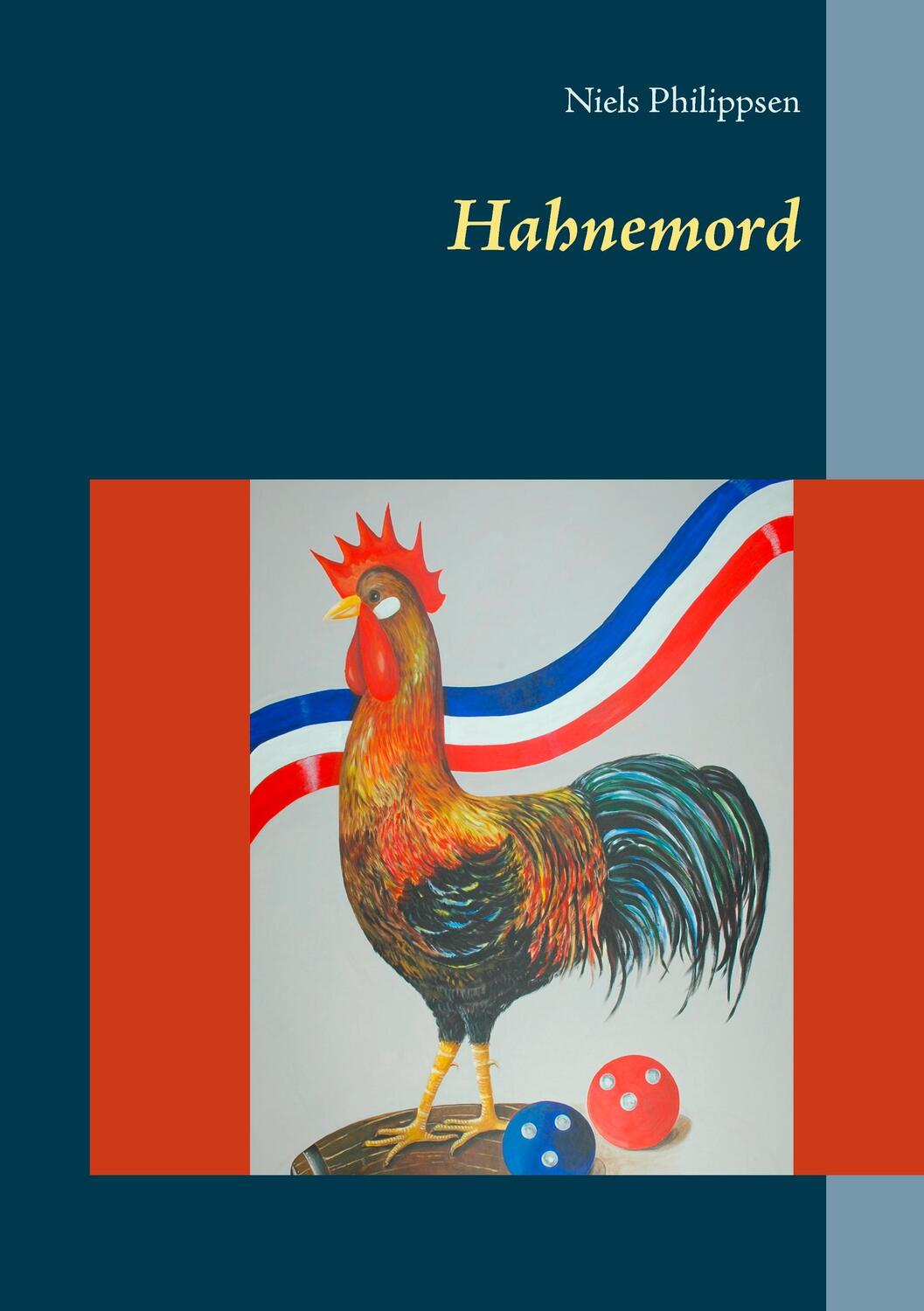 Cover: 9783741273070 | Hahnemord | Niels Philippsen | Taschenbuch | Paperback | 604 S. | 2019