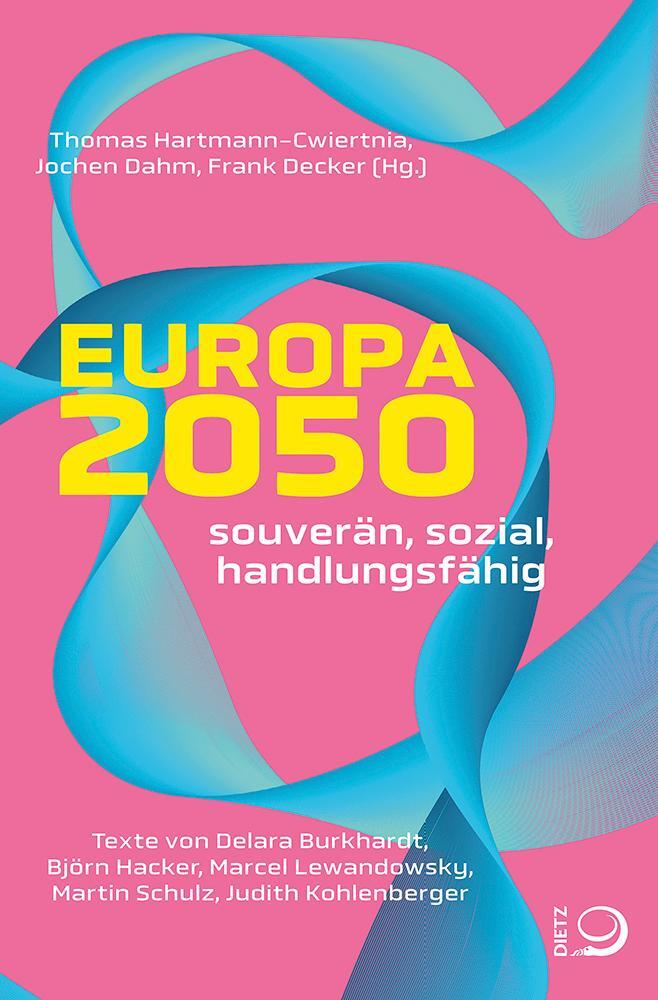 Cover: 9783801206703 | Europa 2050 | Souverän, sozial, handlungsfähig | Taschenbuch | 168 S.