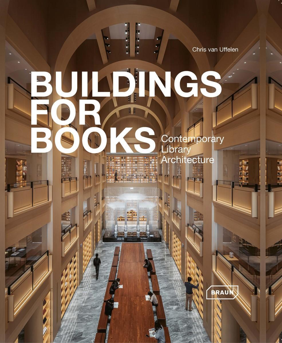 Cover: 9783037682937 | Buildings for Books | Contemporary Library Architecture | Uffelen