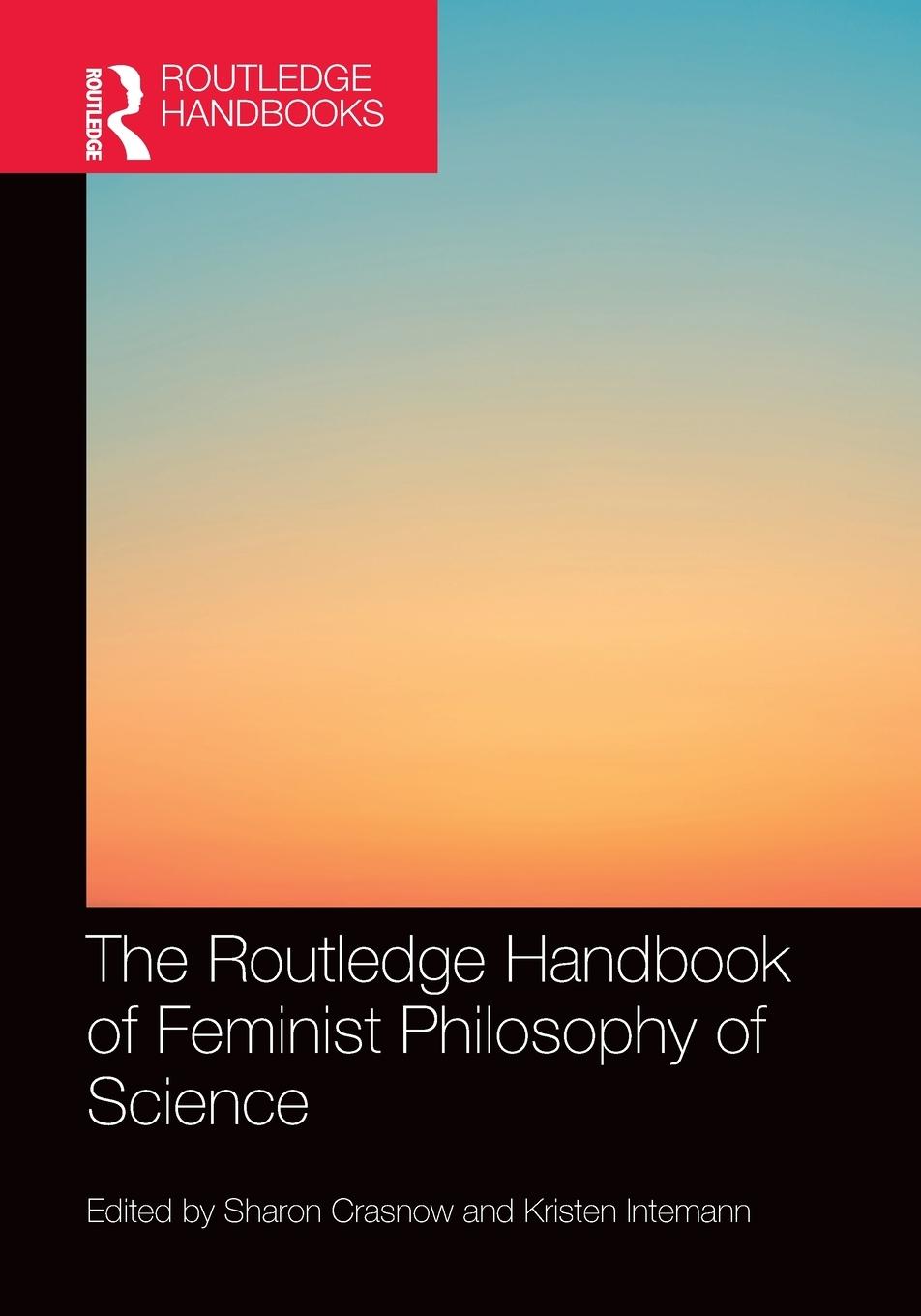 Cover: 9780367621315 | The Routledge Handbook of Feminist Philosophy of Science | Taschenbuch