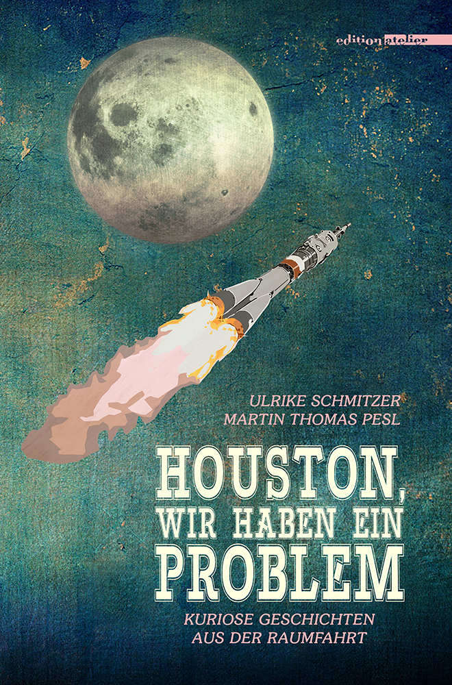 Cover: 9783903005433 | Houston, wir haben ein Problem! | Martin Th. Pesl (u. a.) | Buch