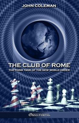 Cover: 9781805401407 | The Club of Rome | The Think Tank of the New World Order | Coleman