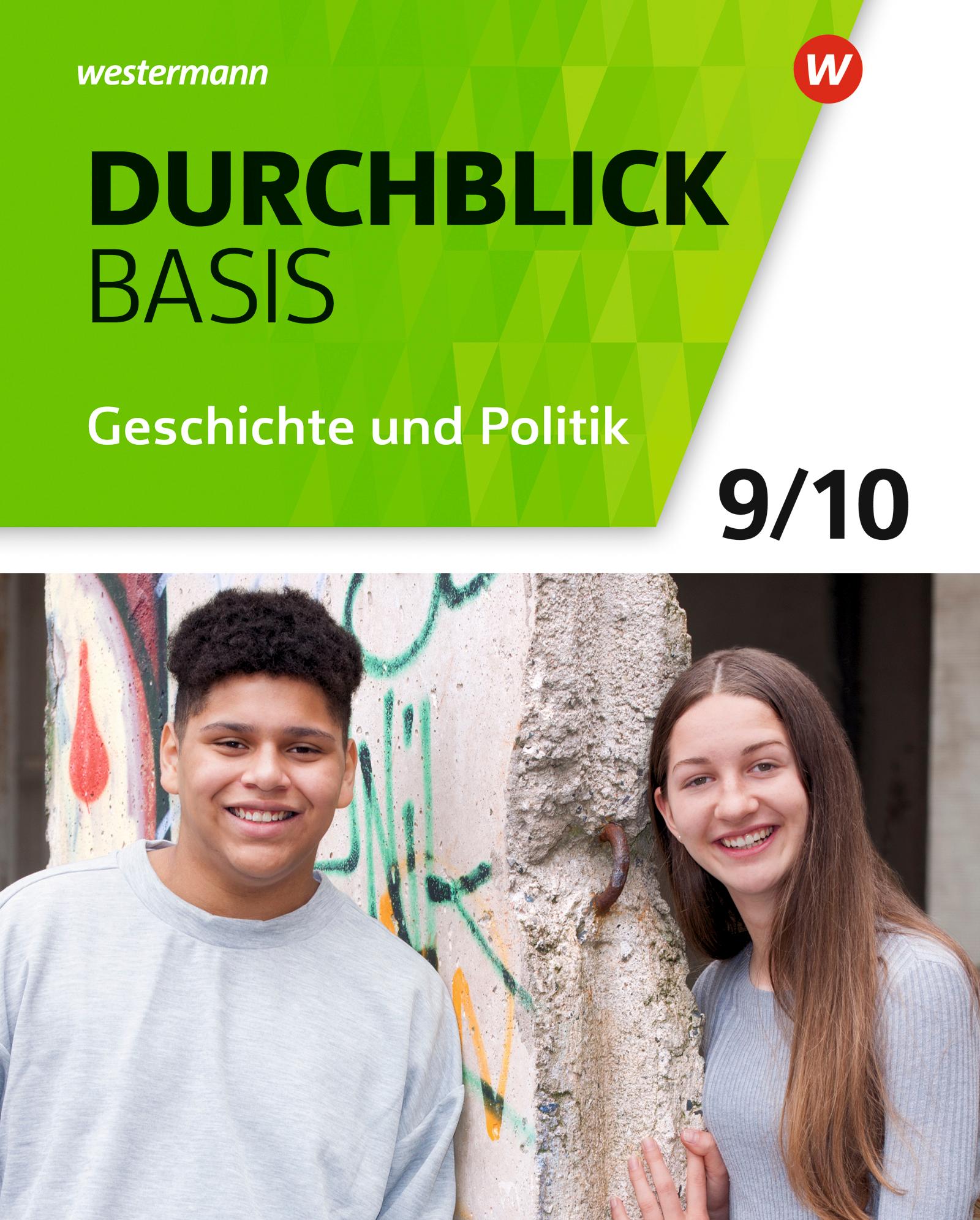 Cover: 9783141103472 | Durchblick Basis 9 / 10. Schulbuch. Geschichte und Politik....