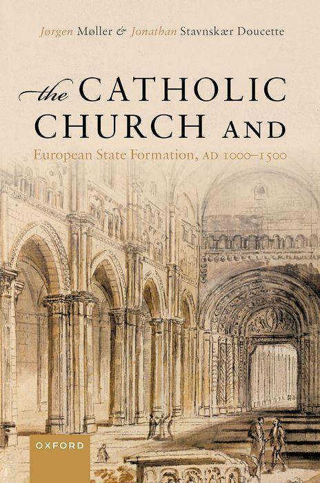 Cover: 9780192857118 | The Catholic Church and European State Formation, AD 1000-1500 | Buch