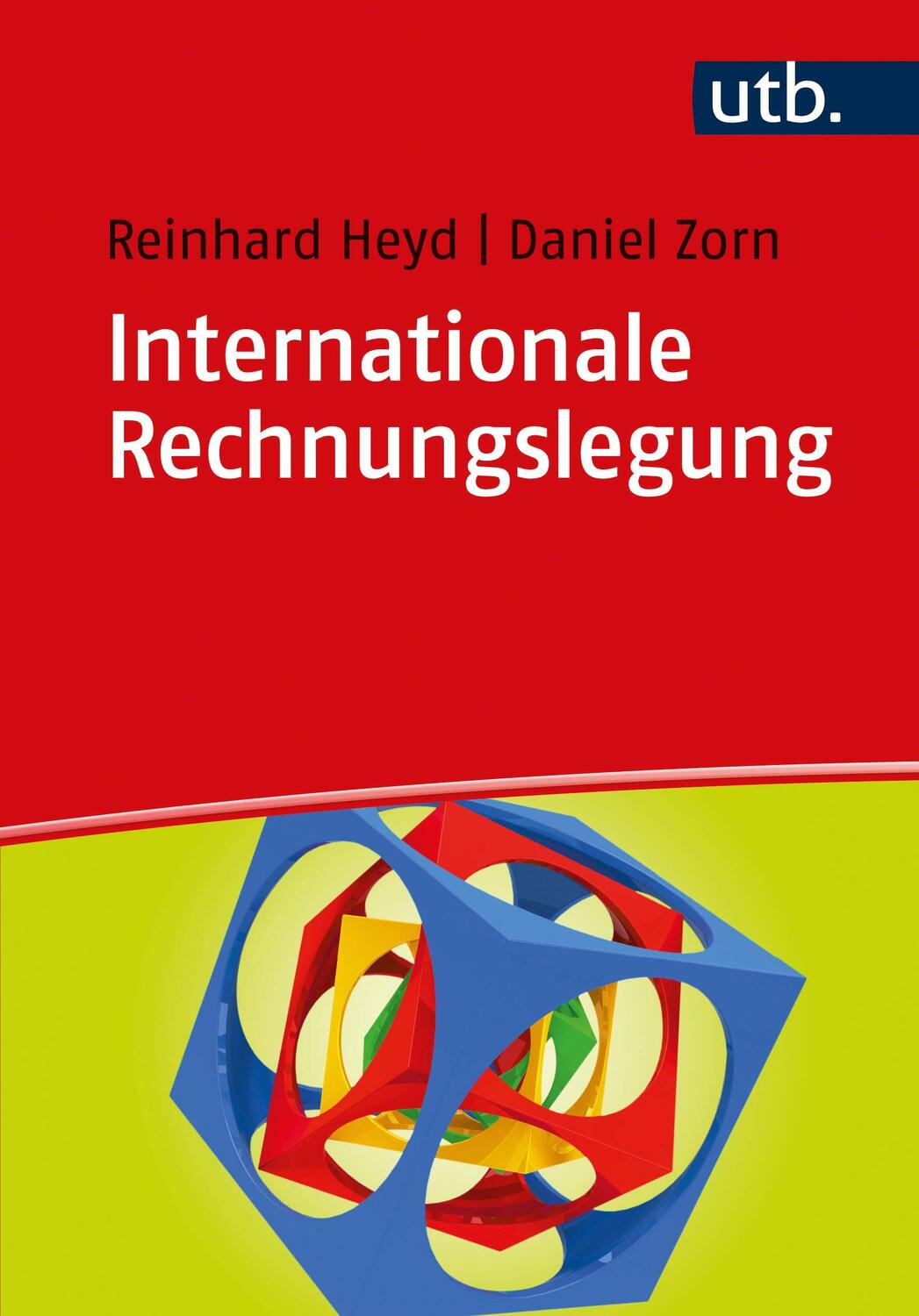 Cover: 9783825244316 | Internationale Rechnungslegung | Reinhard Heyd (u. a.) | Taschenbuch
