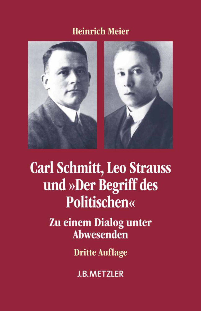 Cover: 9783476024671 | Carl Schmitt, Leo Strauss und 'Der Begriff des Politischen' | Meier