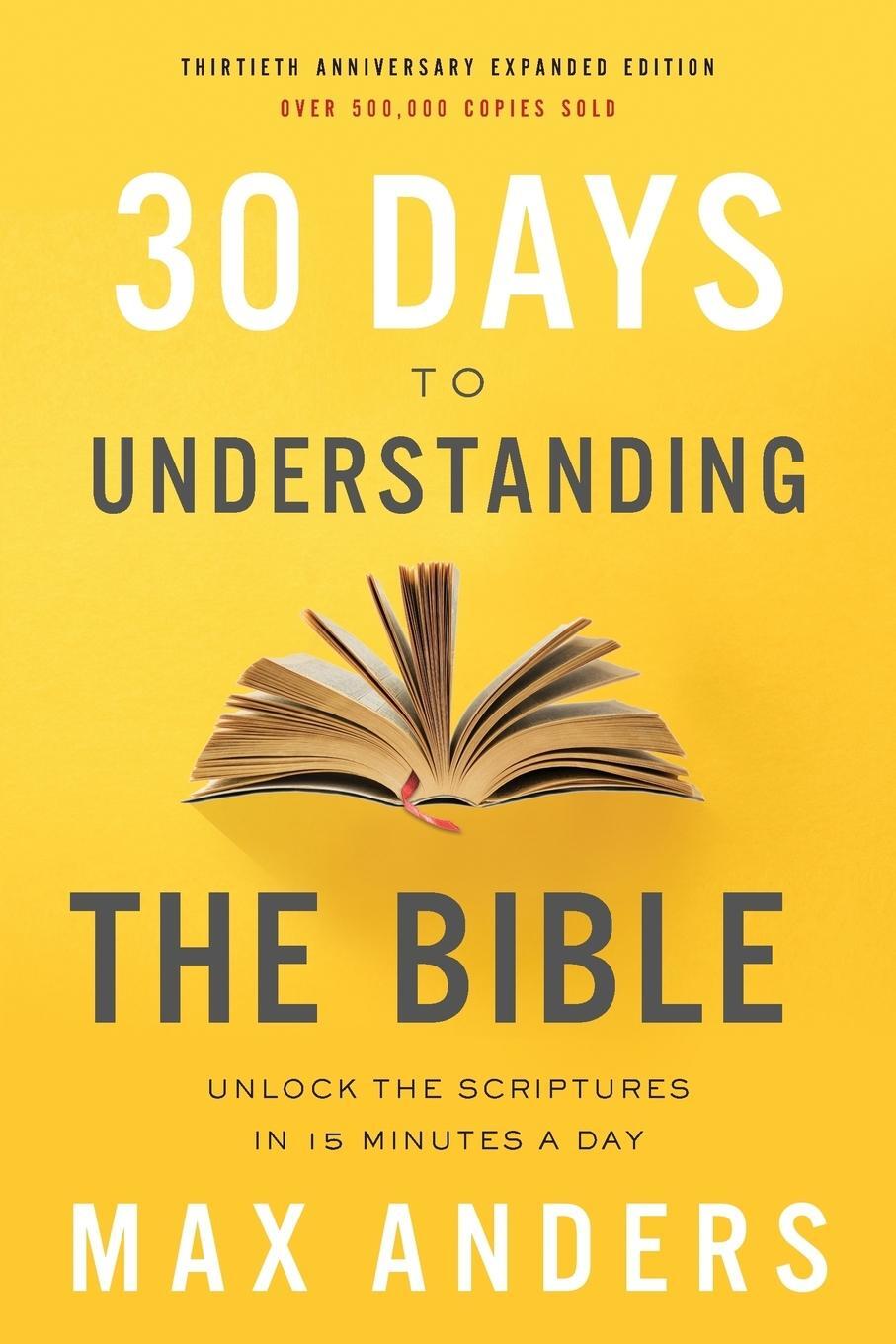 Cover: 9780785216186 | 30 Days to Understanding the Bible, 30th Anniversary | Max Anders