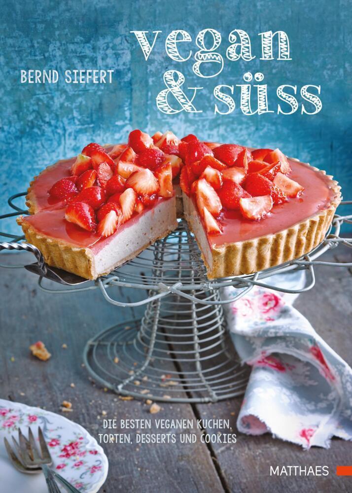 Cover: 9783985410279 | Vegan und süß | Die besten veganen Kuchen, Desserts und Cookies | Buch
