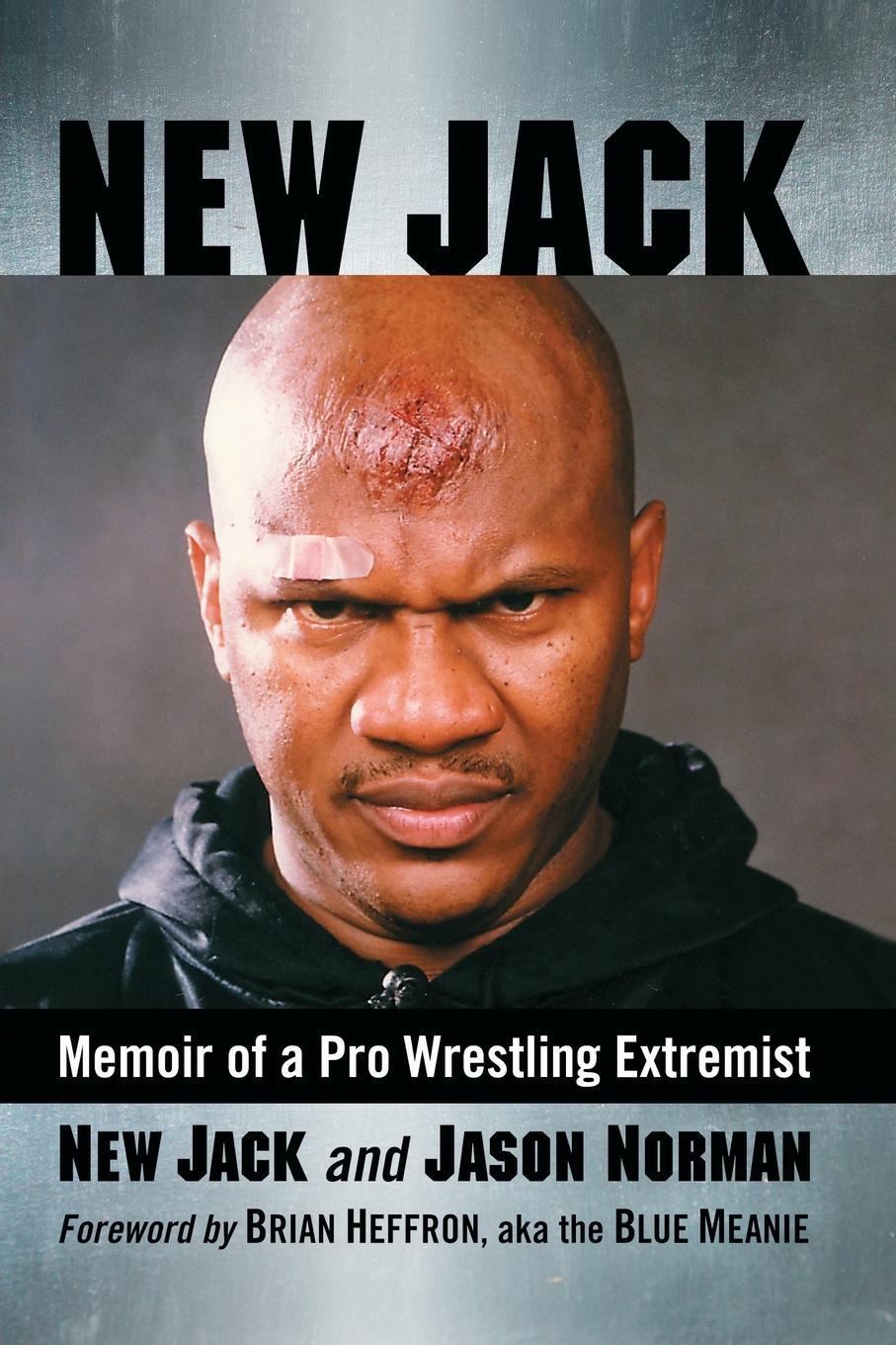 Cover: 9781476679778 | New Jack | Memoir of a Pro Wrestling Extremist | New Jack (u. a.)