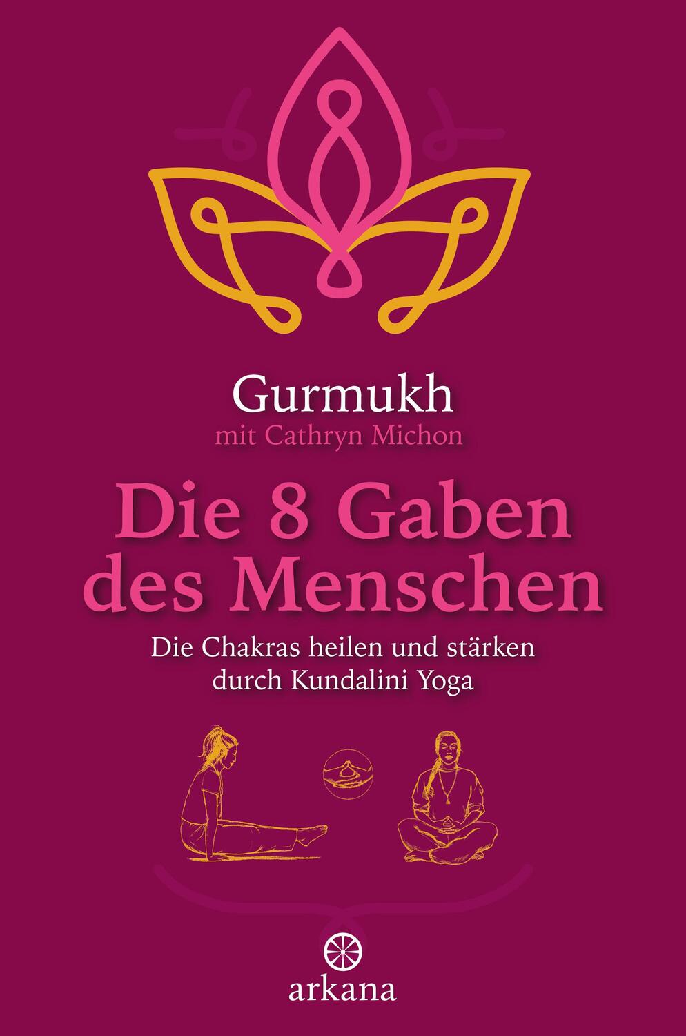 Cover: 9783442345656 | Die 8 Gaben des Menschen | Gurmukh | Taschenbuch | 288 S. | Deutsch