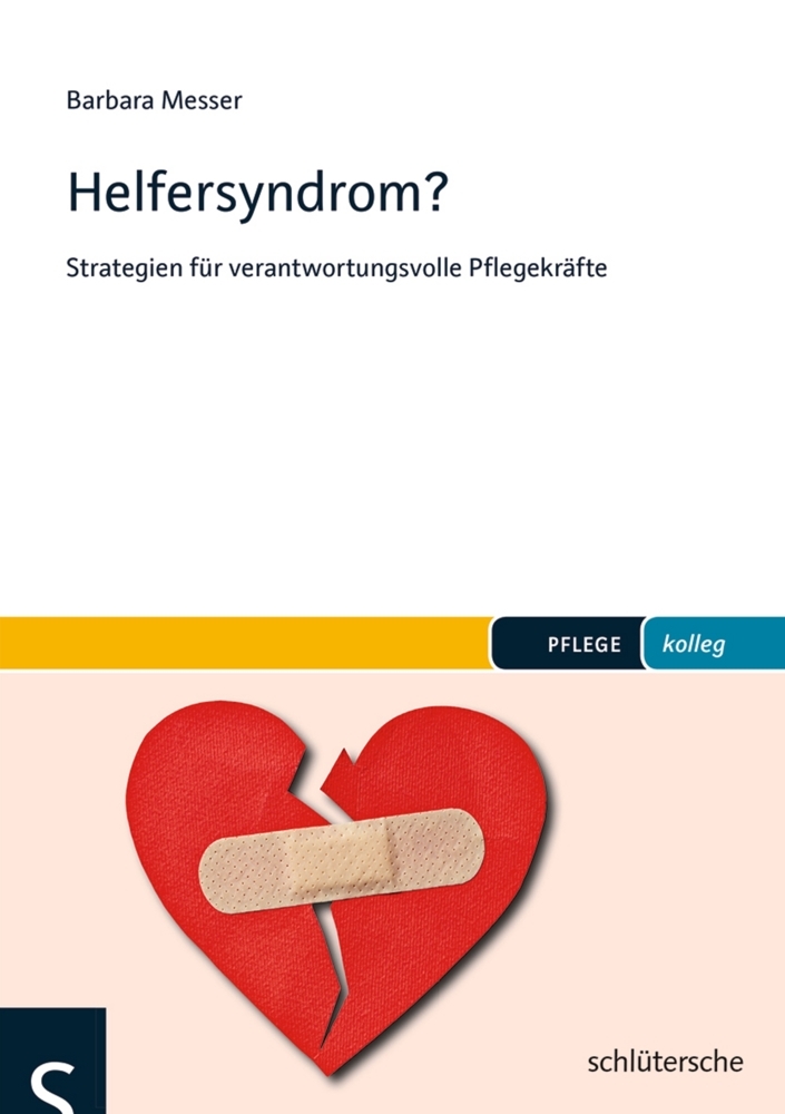 Cover: 9783899933048 | Helfersyndrom? | Strategien für verantwortungsvolle Pflegekräfte