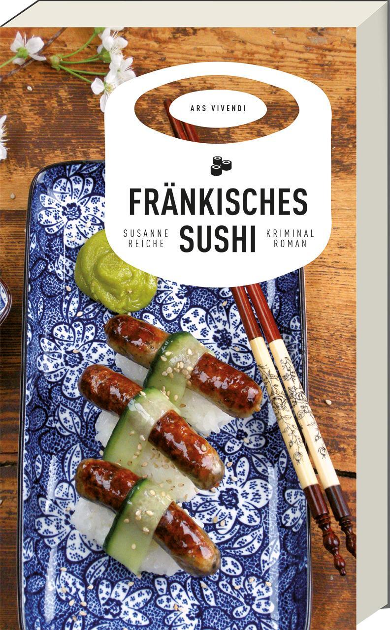 Cover: 9783869138640 | Fränkisches Sushi | Susanne Reiche | Buch | 352 S. | Deutsch | 2017