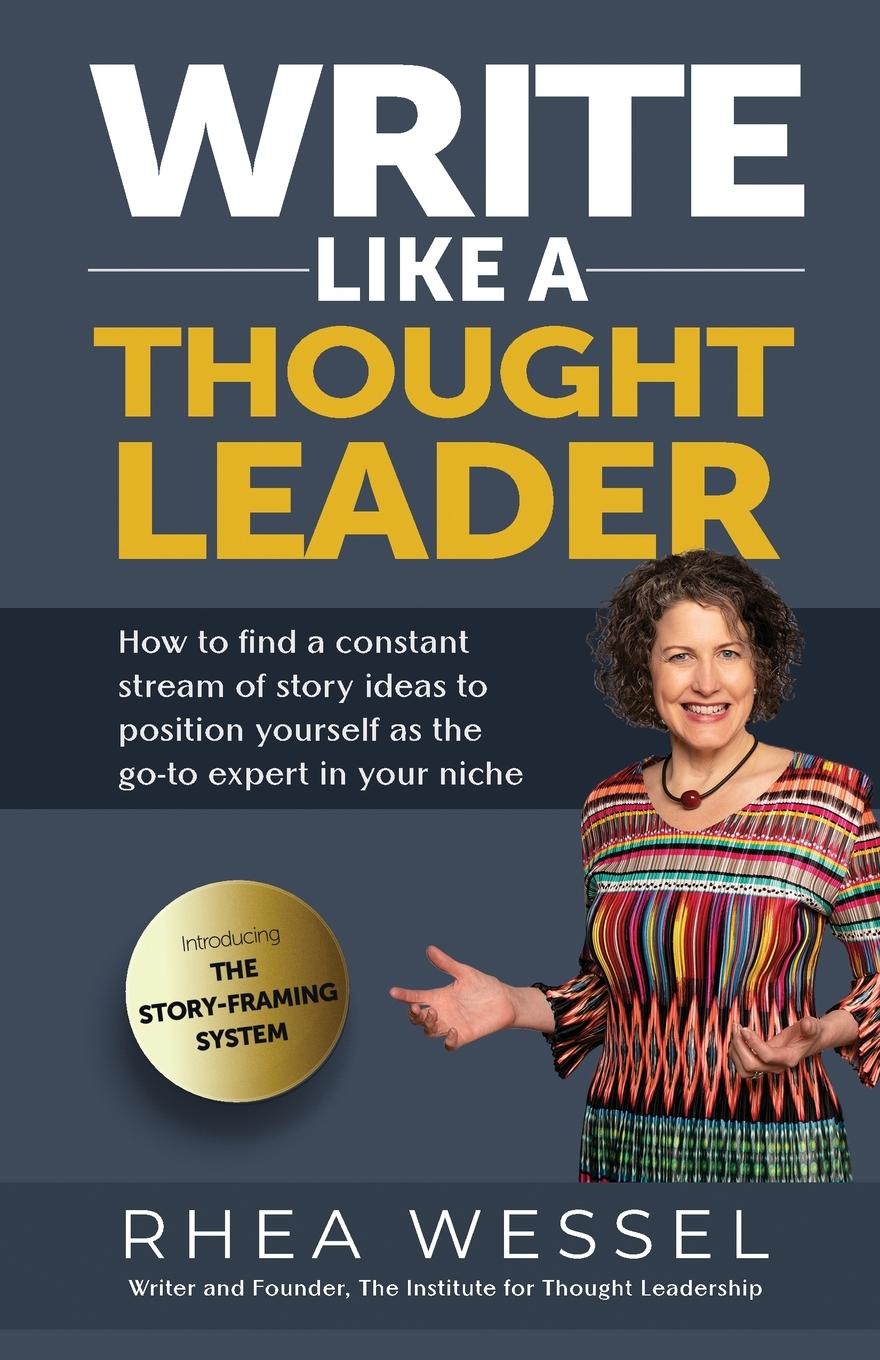 Cover: 9780997062526 | Write Like a Thought Leader | Rhea Wessel | Taschenbuch | Englisch