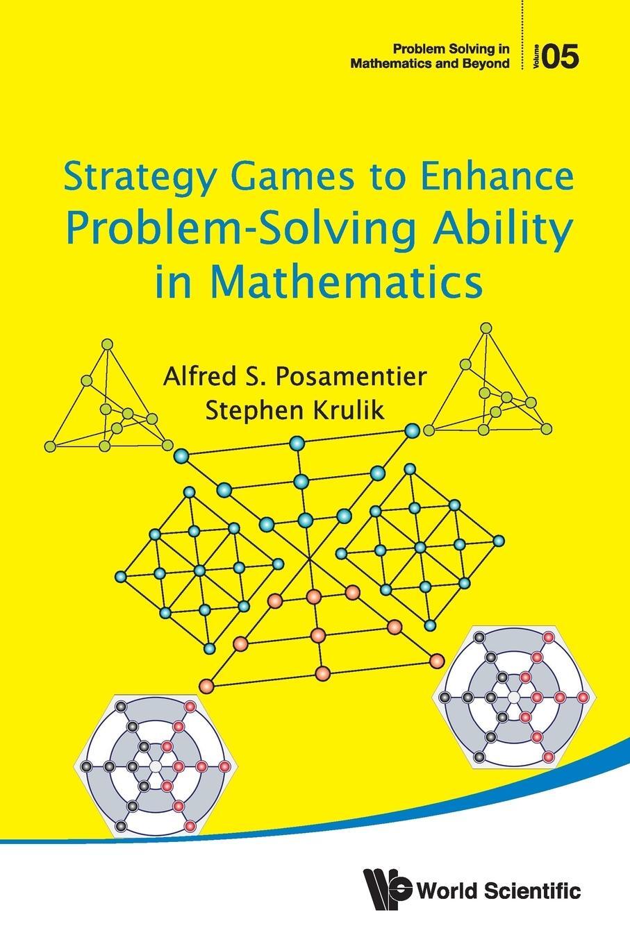 Cover: 9789813146341 | Strategy Games to Enhance Problem-Solving Ability in Mathematics